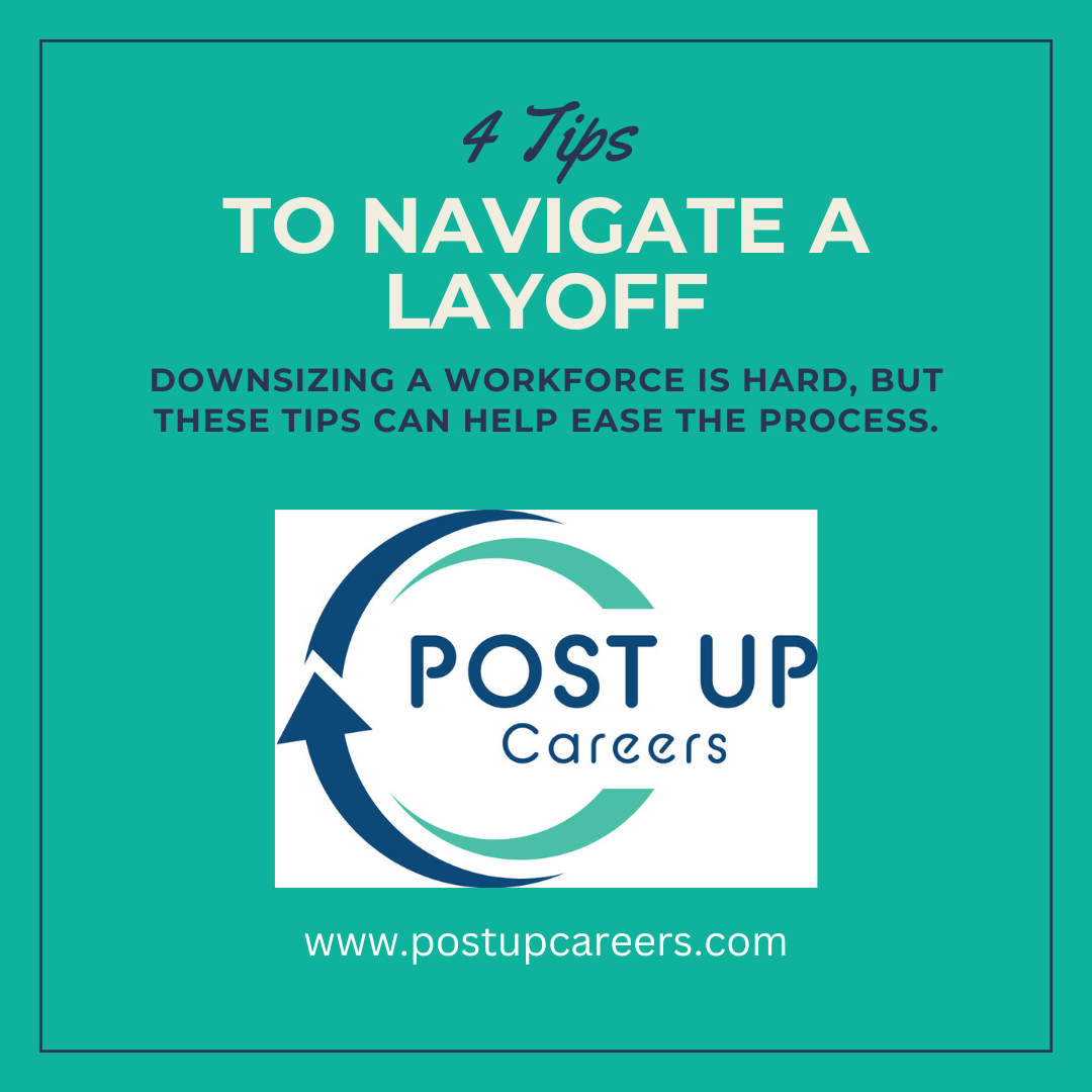 4 Essential Ways to Create a Smoother Layoff Process – Post Up Careers